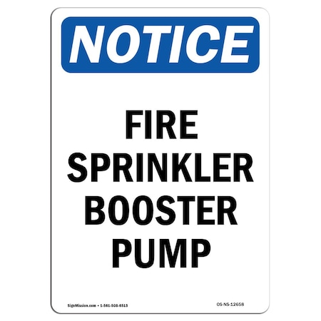 Signmission OSHA Notice Sign, Fire Sprinkler Booster Pump, 14in X 10in Decal, 10" W, 14" L, Portrait OS-NS-D-1014-V-12658